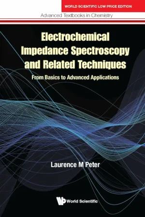 Electrochemical Impedance Spectroscopy And Related Techniques
