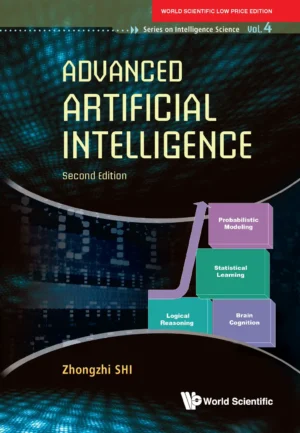 Advanced Artificial Intelligence (2Nd Edition)