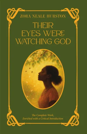 Their Eyes Were Watching God