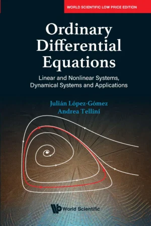 Ordinary Differential Equations: Linear And Nonlinear Systems, Dynamical Systems And Applications