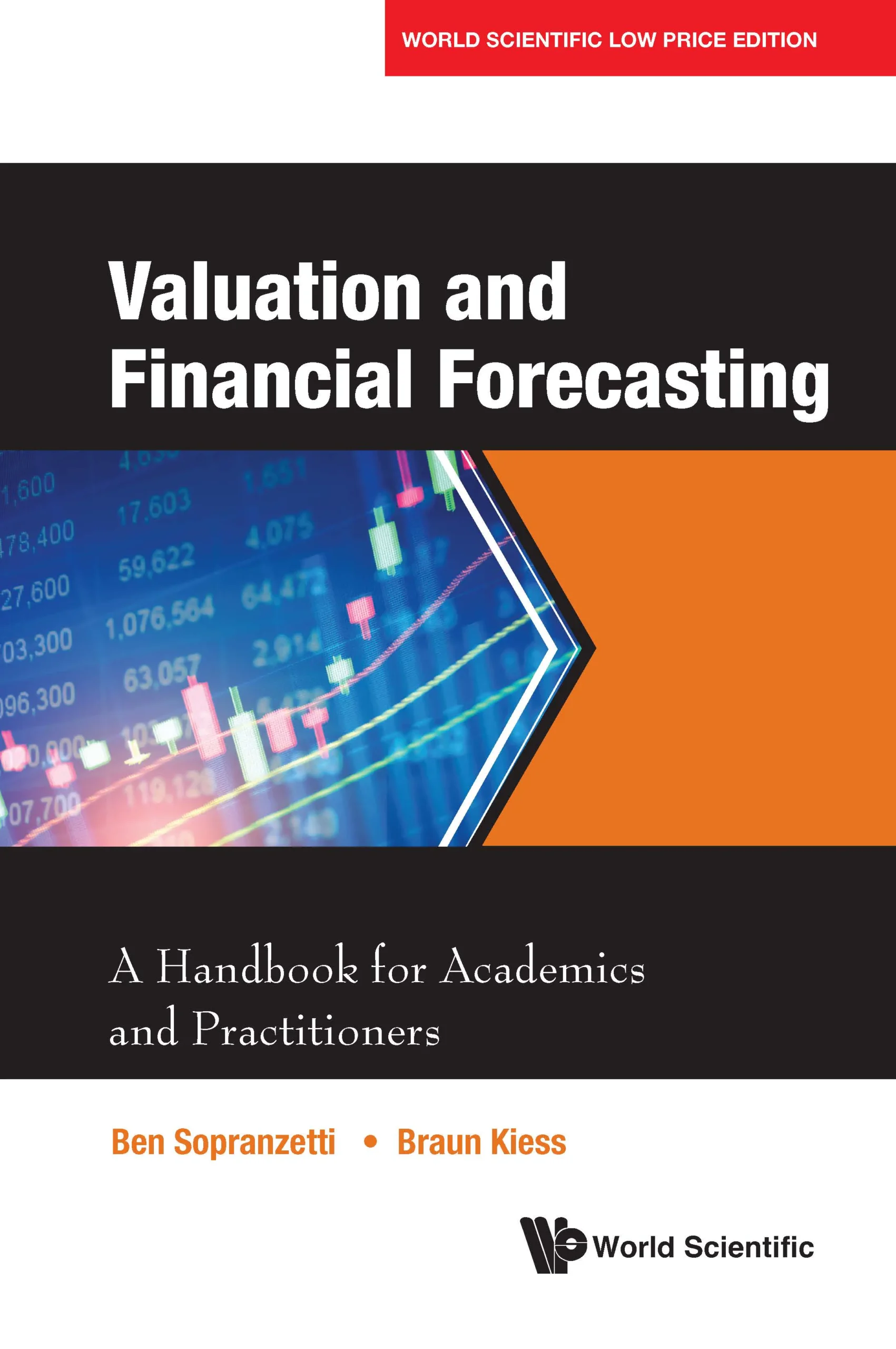 VALUATION AND FINANCIAL FORECASTING: A HANDBOOK FOR ACADEMICS AND PRACTITIONERS