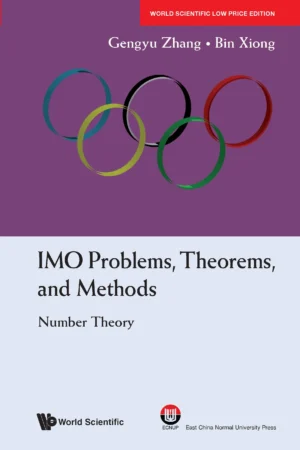 IMO PROBLEMS, THEOREMS, AND METHODS: NUMBER THEORY
