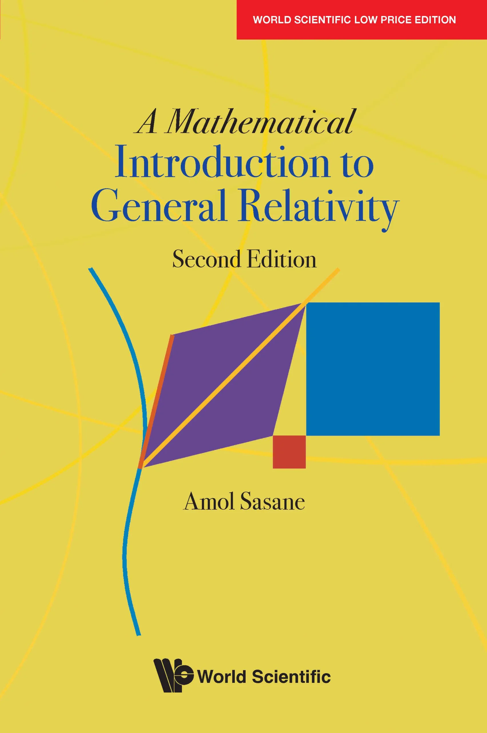 MATHEMATICAL INTRODUCTION TO GENERAL RELATIVITY, A (SECOND EDITION)